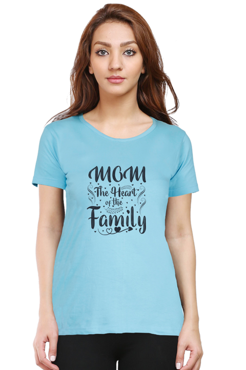 Mom the Heart of the Family Sky Blue T-Shirt for Women