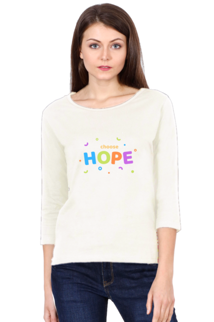 White Choose Hope Full Sleeve Round Neck T-Shirt for Women
