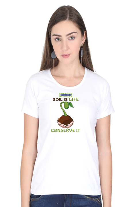 Soil is Life, Conserve It T-shirt for Women - White