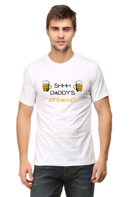 White Shhh Daddy's Drinking T-Shirt for Men