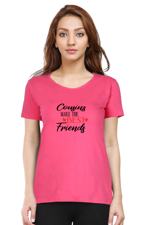 Cousins Make The Best Friends T-Shirt for Women -Pink
