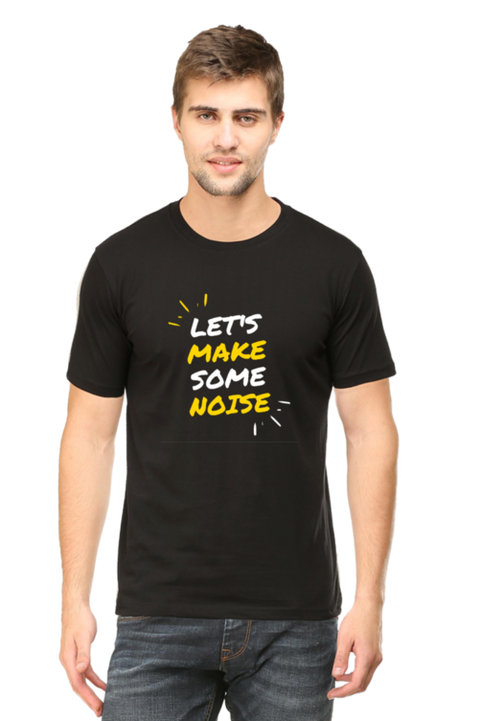 Black Let's Make Some Noise T-Shirt for Men
