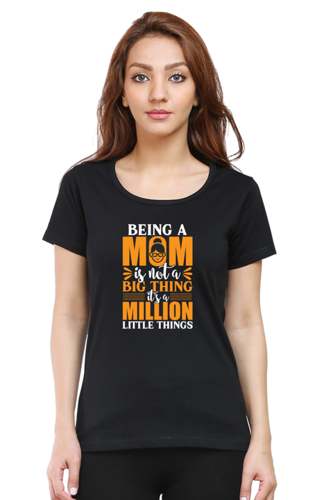 Being a Mom is Not a Big Thing Black T-Shirt for Women