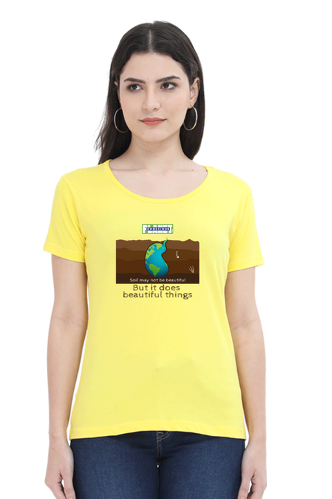 Soil May Not Be Beautiful T-shirt for Women - New Yellow