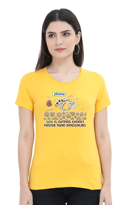Soil is Getting Extinct Faster Than Dinosaurs T-shirt for Women - Golden Yellow