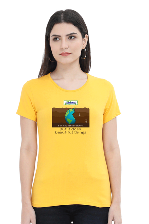 Soil May Not Be Beautiful T-shirt for Women - Golden Yellow
