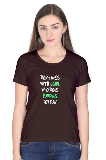 Don't Mess With Me Coffee Brown T-Shirt for Women