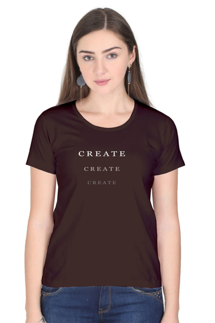 Create Coffee Brown T-Shirt for Women