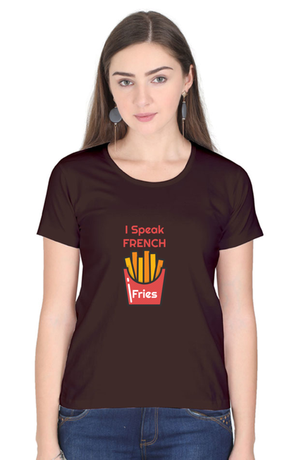 I Speak French Fries Coffee Brown T-Shirt for Women