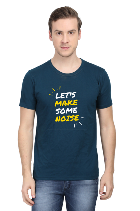 Petrol Blue Let's Make Some Noise T-Shirt for Men