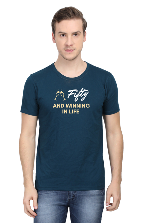 Fifty and Winning in Life T-Shirt for Men - Petrol Blue
