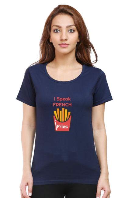 I Speak French Fries Navy Blue T-Shirt for Women