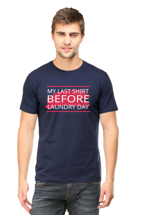 Navy Blue Last Shirt Before Laundry Day Men's T-Shirt