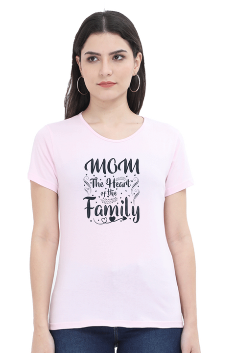 Mom the Heart of the Family Baby Pink T-Shirt for Women
