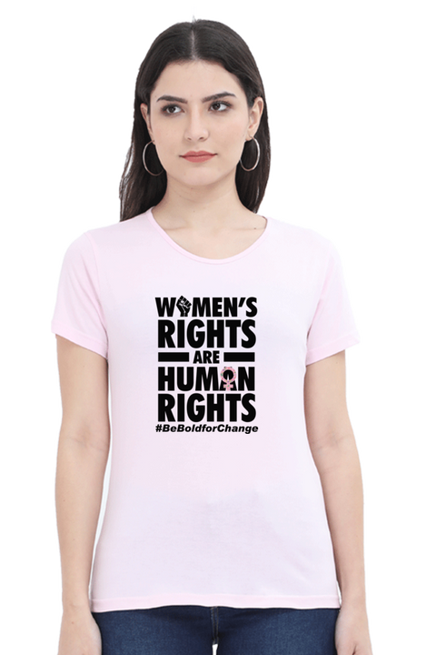 Women's Rights are Human Rights Baby Pink T-Shirt for Women
