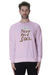 Save Our Soil Sweatshirt for Men & Women - Light Baby Pink