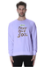 Save Our Soil Sweatshirt for Men & Women - lavender