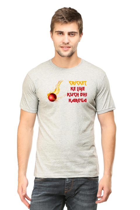 Cricket Ke Liye Kuch Bhi Karega T-Shirts for Men - Grey
