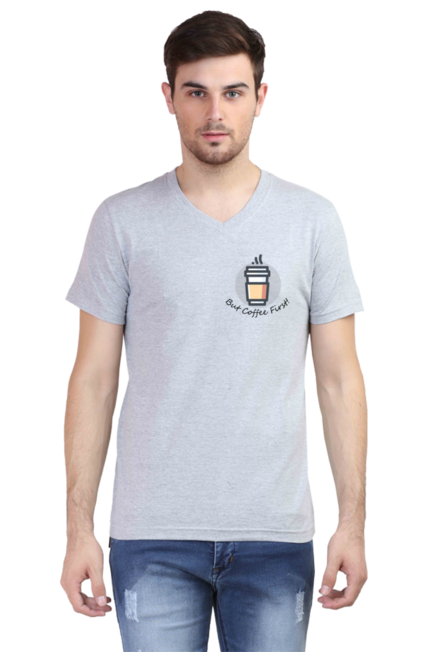 Grey But Coffee First V-Neck T-Shirt for Men