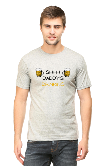 Grey Shhh Daddy's Drinking T-Shirt for Men