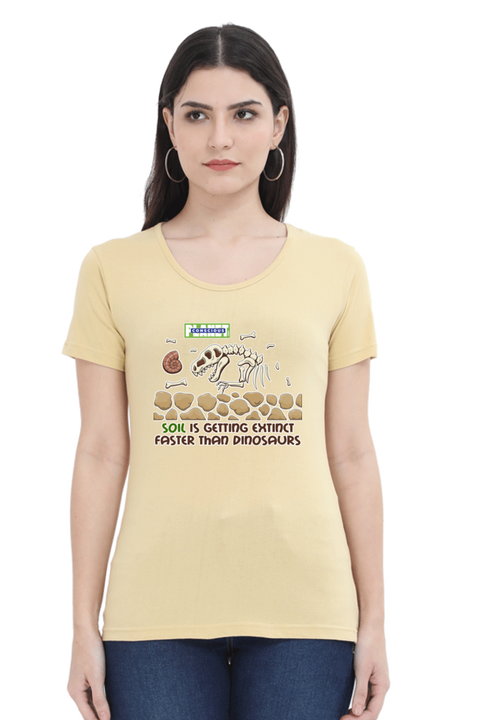 Soil is Getting Extinct Faster Than Dinosaurs T-shirt for Women - Beige