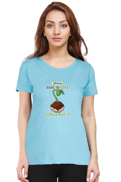 Soil is Life, Conserve It T-shirt for Women - Sky Blue