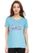 I Need Some Wine Sky Blue T-Shirt for Women