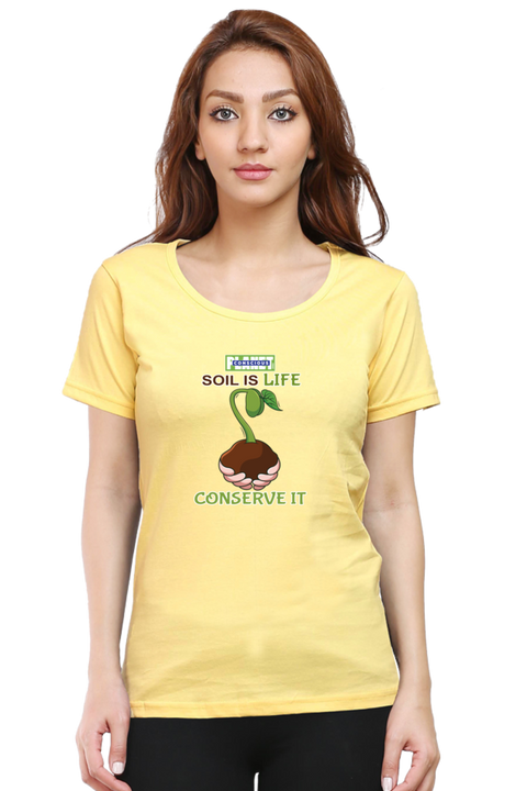 Soil is Life, Conserve It T-shirt for Women - Yellow