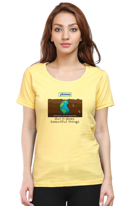 Soil May Not Be Beautiful T-shirt for Women - Yellow