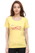 I Need Some Wine Yellow T-Shirt for Women