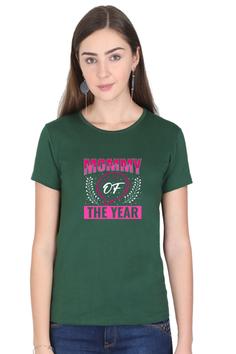 Mommy of the Year Green T-Shirt for Women