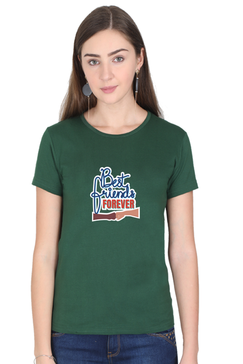 Best Friends Forever Again T-Shirt for Women - Bottle Green