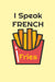 I Speak French Fries Women T-Shirt Close Up