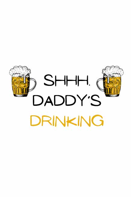 Shhh Daddy's Drinking T-Shirt for Men Close Up