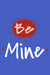 Just Be Mine Valentine's Day T-shirt for Men Design