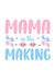 Mama in the Making Pregnancy T-Shirt for Women Design