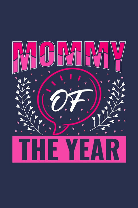 Mommy of the Year T-Shirt for Women