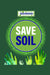 Save Soil T-shirt for Men Design