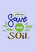 Save The Soil T-shirt for Men Design